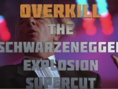OVERKILL - The Schwarzenegger Explosion Supercut